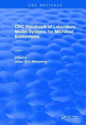 bokomslag CRC Handbook of Laboratory Model Systems for Microbial Ecosystems, Volume I