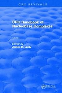 bokomslag Revival: CRC Handbook of Nucleobase Complexes (1990)