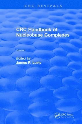 Revival: CRC Handbook of Nucleobase Complexes (1990) 1