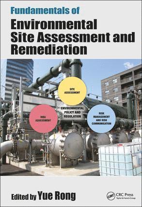 Yue Rong - Fundamentals of Environmental Site Assessment and Remediation, Inbunden