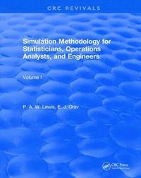 bokomslag Revival: Simulation Methodology for Statisticians, Operations Analysts, and Engineers (1988)