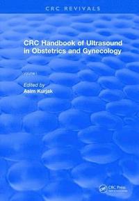 bokomslag Revival: CRC Handbook of Ultrasound in Obstetrics and Gynecology, Volume I (1990)