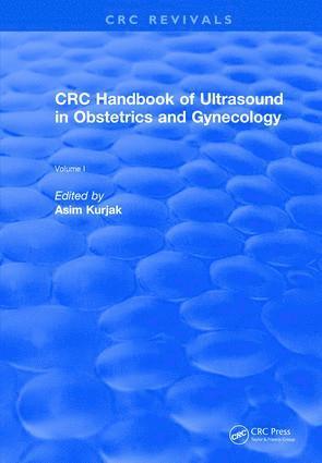 bokomslag Revival: CRC Handbook of Ultrasound in Obstetrics and Gynecology, Volume I (1990)