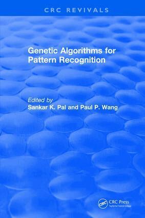 Sankar K. Pal, Paul P. Wang - Genetic Algorithms for Pattern Recognition, Inbunden