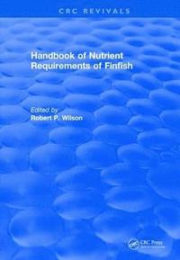 bokomslag Handbook of Nutrient Requirements of Finfish (1991)