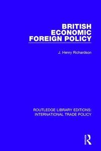 bokomslag British Economic Foreign Policy