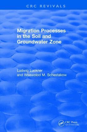 Ludwig Luckner - Revival: Migration Processes in the Soil and Groundwater Zone (1991), Inbunden