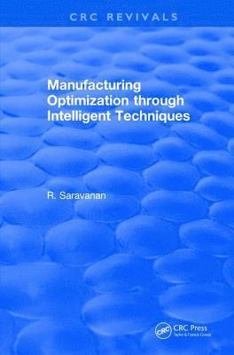 bokomslag Revival: Manufacturing Optimization through Intelligent Techniques (2006)