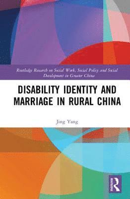Disability Identity and Marriage in Rural China 1