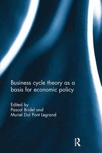 bokomslag Business cycle theory as a basis for economic policy