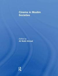 bokomslag Cinema in Muslim Societies