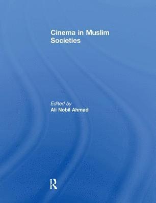 Cinema in Muslim Societies 1