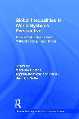 Global Inequalities in World-Systems Perspective 1