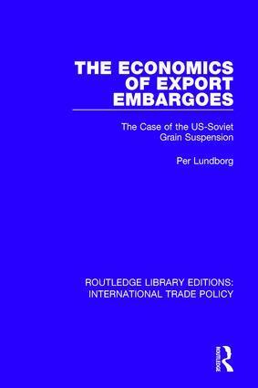 Per Lundborg - Economics of Export Embargoes, Inbunden