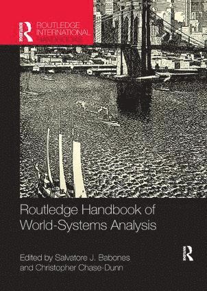 Routledge Handbook of World-Systems Analysis 1