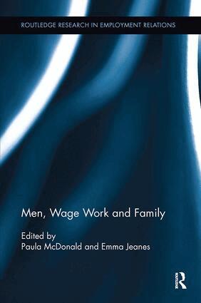 Paula McDonald, Emma Jeanes - Men, Wage Work and Family, Häftad