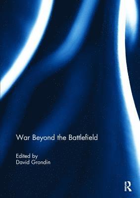 War Beyond the Battlefield 1