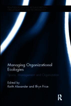 Managing Organizational Ecologies