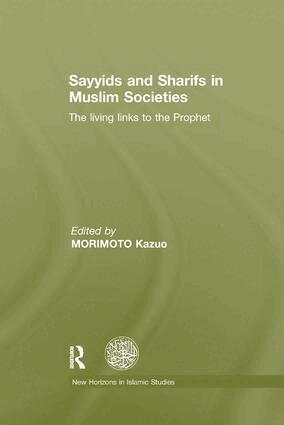 Kazuo Morimoto - Sayyids and Sharifs in Muslim Societies, Häftad