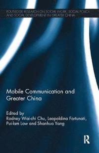 bokomslag Mobile Communication and Greater China