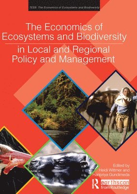 The Economics of Ecosystems and Biodiversity in Local and Regional Policy and Management 1
