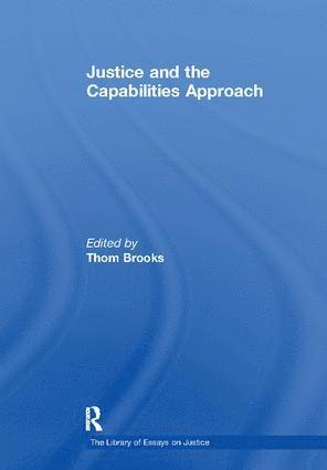 Thom Brooks - Justice and the Capabilities Approach, Häftad