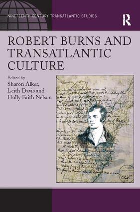 Sharon Alker, Leith Davis, Holly Faith Nelson - Robert Burns and Transatlantic Culture, Häftad