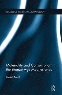 bokomslag Materiality and Consumption in the Bronze Age Mediterranean