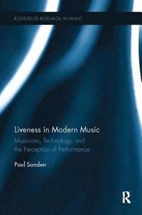 bokomslag Liveness in Modern Music
