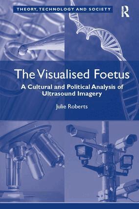 Julie Roberts - Visualised Foetus, Häftad