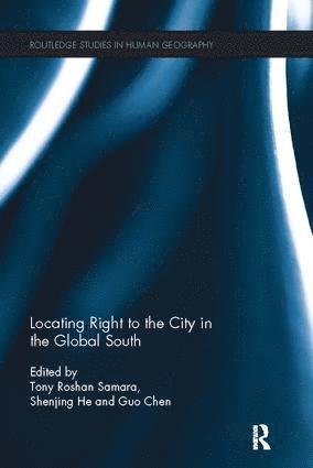 Locating Right to the City in the Global South 1