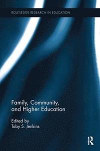 bokomslag Family, Community, and Higher Education