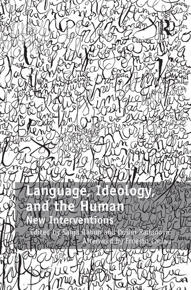 Dusan Radunović, Sanja Bahun - Language, Ideology, and the Human, Häftad