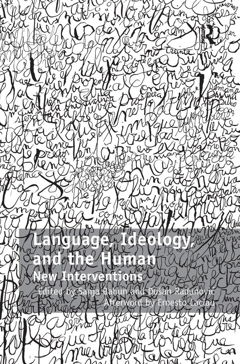 Dusan Radunović, Sanja Bahun, UK) Radunovic, Dusan (Durham University, Dusan Radunovic, Dusan Radunovi¿ - Language, Ideology, and the Human, Häftad