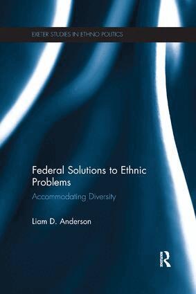 Liam Anderson - Federal Solutions to Ethnic Problems, Häftad