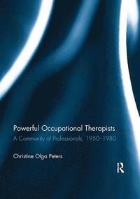 bokomslag Powerful Occupational Therapists