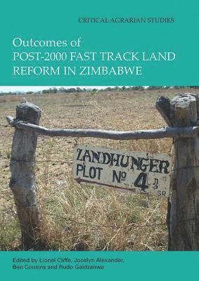 Outcomes of post-2000 Fast Track Land Reform in Zimbabwe 1