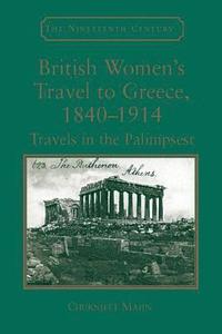 bokomslag British Women's Travel to Greece, 18401914