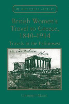 British Women's Travel to Greece, 1840-1914 1