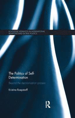 The Politics of Self-Determination 1