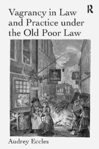 bokomslag Vagrancy in Law and Practice under the Old Poor Law