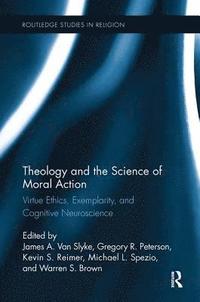 bokomslag Theology and the Science of Moral Action