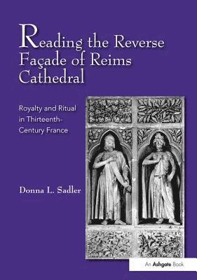 Reading the Reverse Faade of Reims Cathedral 1