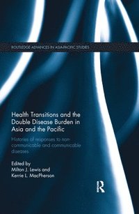 bokomslag Health Transitions and the Double Disease Burden in Asia and the Pacific