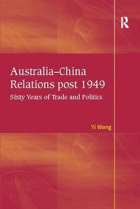 Yi Wang - Australia-China Relations post 1949, Häftad
