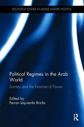Ferran Izquierdo Brichs - Political Regimes in the Arab World, Häftad