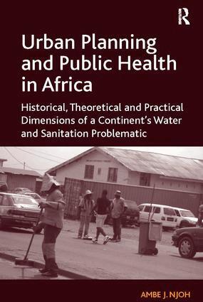 Ambe J. Njoh - Urban Planning and Public Health in Africa, Häftad