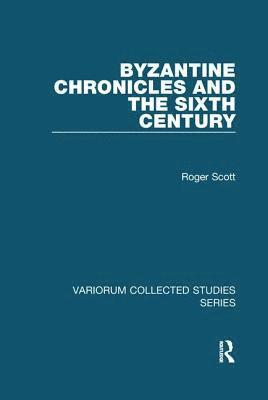 bokomslag Byzantine Chronicles and the Sixth Century