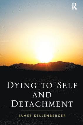 bokomslag Dying to Self and Detachment