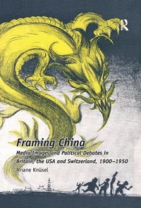 bokomslag Framing China